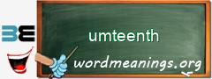 WordMeaning blackboard for umteenth